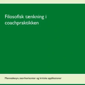 Filosofisk tænkning i coachpraktikken