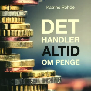 Det handler altid om penge