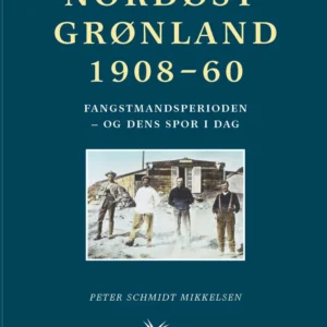 NORDØSTGRØNLAND 1908-60