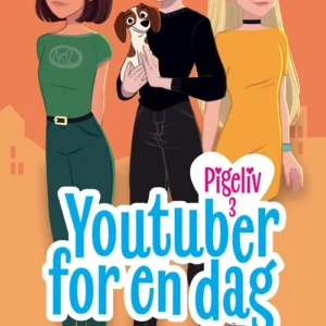 Pigeliv 3 - Youtuber for en dag