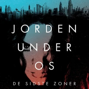 Jorden under os 1 - De sidste zoner