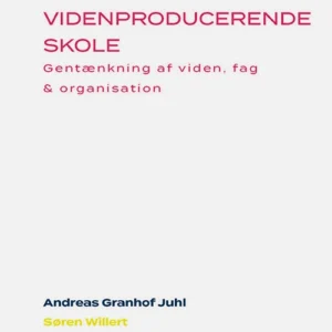 Den Videnproducerende Skole