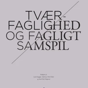 Tværfaglighed og fagligt samspil