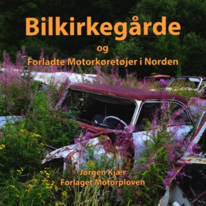 Bilkirkegårde og forladte motorkørertøjer i Norden