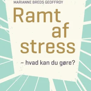 Ramt af stress