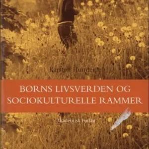 Børns livsverden og sociokulturelle rammer