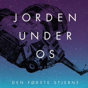 Jorden under os 2 - Den første stjerne