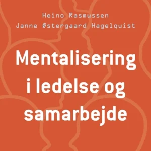 Mentalisering i ledelse og samarbejde
