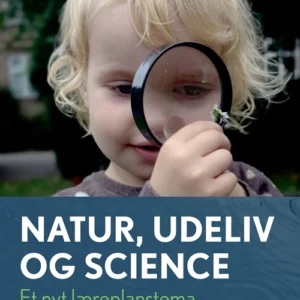Natur, udeliv og science