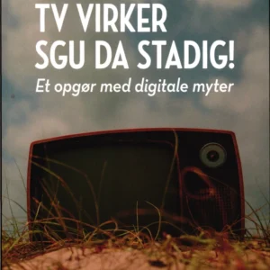 TV virker sgu da stadig