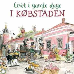 Livet i gamle dage - I købstaden