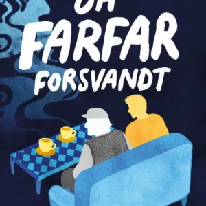 Da farfar forsvandt