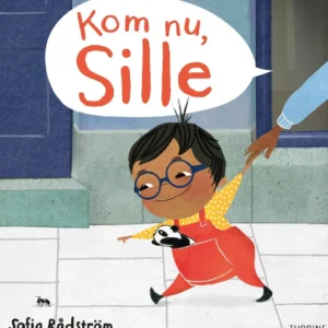 Kom nu, Sille