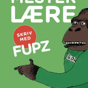 MESTERLÆRE. Skriv med Fupz