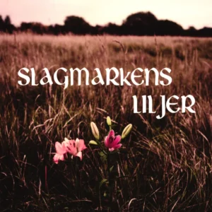 Slagmarkens liljer