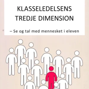 Klasseledelsens Tredje Dimension