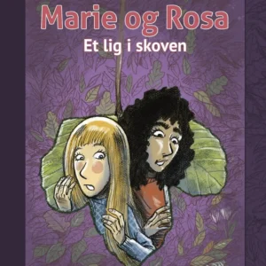 Marie og Rosa - Et lig i skoven