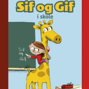 Sif og Gif - Sif og Gif i skole