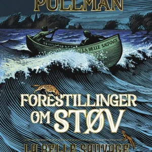 Forestillinger om Støv 1 - La Belle Sauvage