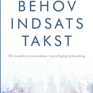 Behov, Indsats, Takst