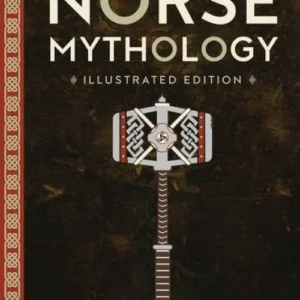 Tales of Norse Mythology: Illustrated edition