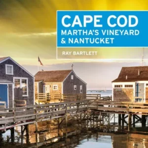 Cape Cod, Martha's Vineyard & Nantucket