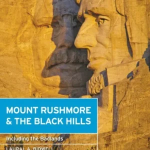 Mount Rushmore & the Black Hills: With the Badlands