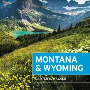 Montana & Wyoming