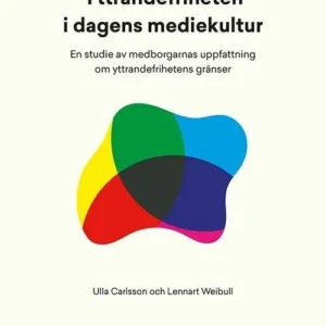 Yttrandefriheten i dagens mediekultur