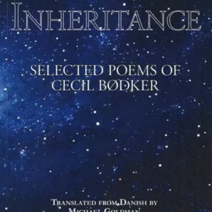 Inheritance: Selected Poems of Cecil Bødker