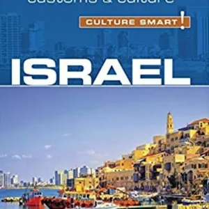 Culture Smart Israel: The essential guide to customs & culture