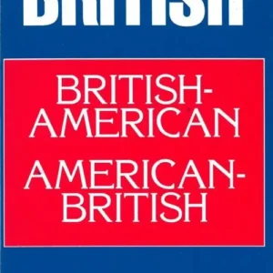 British-American/American-British Dictionary and Phrasebook
