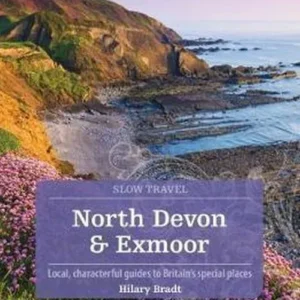 Slow Travel: North Devon & Exmoor
