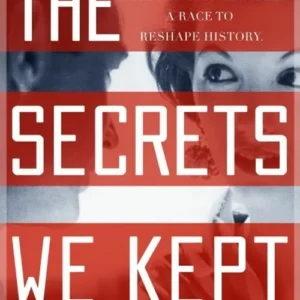 The Secrets We Kept