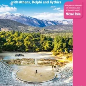 Greece: The Peloponnese: with Athens, Delphi and Kythira
