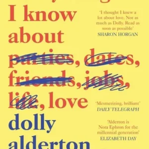Everything I Know About Love