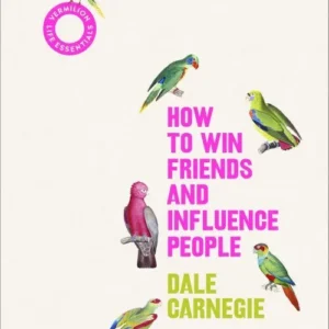 How To Win Friends And Influence People(Vermilion Life Essen