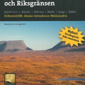 Kebnekaise, Abisko och Riksgränsen
