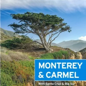 Monterey & Carmel: With Santa Cruz & Big Sur