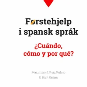 Førstehjelp i spansk språk : Â¿cuándo, cómo y por qué?