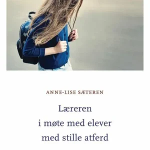 Læreren i møte med elever med stille atferd