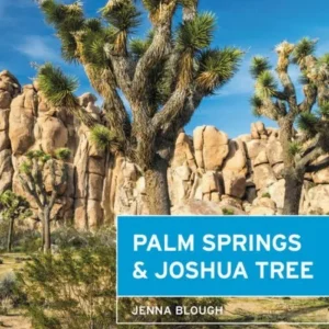 Joshua Tree & Palm Springs (2nd ed. Nov. 19)