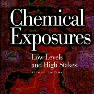 Chemical Exposures: Low Levels and High Stakes