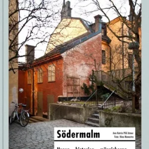 Södermalm : husen - historien - människorna