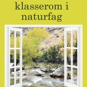 Utvidet klasserom i naturfag