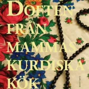 Doften från mammas kurdiska kök
