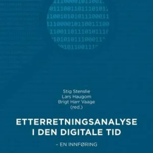 Etterretningsanalyse i den digitale tid : en innføring