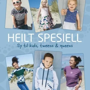 Heilt spesiell : sy til kids, tweens & queens