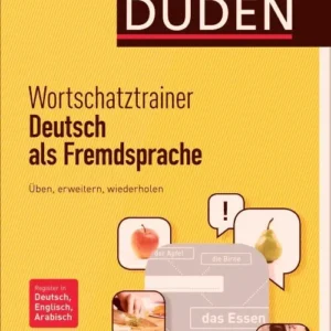 Wortschatztrainer - Deutsch als Fremdsprache: Ãben, erweitern, wiederholen