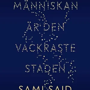 Människan är den vackraste staden